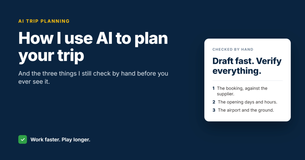 Headline card: How I use AI to plan your trip, with the three things a travel advisor still checks by hand.